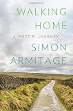 Walking Home: A Poets Journey