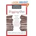 Digging Out: Helping Your Loved One Manage Clutter, Hoarding, and Compulsive Acquiring