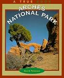 Arches National Park (True Books)