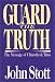Book Guard the Truth: The Message of 1 Timothy & Titus (Bible Speaks Today)