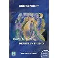 Quand le r�ve dessine un chemin
