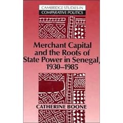 Merchant Capital and the Roots of State Power in Senegal: 19301985: 1930-1985 (Cambridge Studies in Comparative Politics)