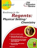Roadmap to the Regents: Physical Setting / Chemistry (State Test Prep Guides)