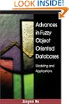 Advances in Fuzzy Object-Oriented Dat...