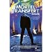 Mortel transfert