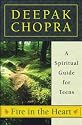 Fire in the Heart: A Spiritual Guide for Teens (Chopra, Deepak)