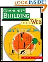 Community Building on the Web: Secret Strategies for Successful Online Communities