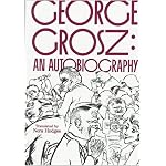 George Grosz: An Autobiography book cover