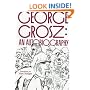 George Grosz: An Autobiography