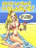 Sous le pav� la blague