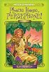 Myth-O-Mania: Phone Home, Persephone! - Book #2 (Myth-O-Mania)