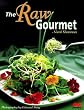 The Raw Gourmet: Simple Recipes for Living Well