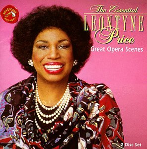 CD-Charts  Music : The Essential Leontyne Price:Great Opera Scenes