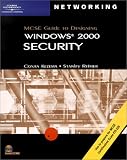 70-220: MCSE Guide to Designing Microsoft Windows 2000 Security (MSCE)