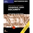 70-220: MCSE Guide to Designing Microsoft Windows 2000 Security (MSCE)