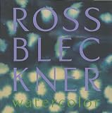 Ross Bleckner: Watercolor