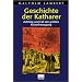 Alle wichtigen Katharer B�cher
