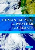 Human Impacts on Weather and Climate