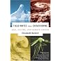 Field Notes from a Catastrophe: Man, Nature, and Climate Change