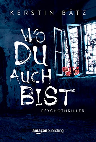 Wo du auch bist (German Edition)
