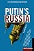 Putin's Russia: Life in a Failing Democracy