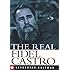 The Real Fidel Castro