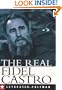 The Real Fidel Castro