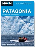 Moon Patagonia: Including the Falkland Islands (Moon Handbooks)