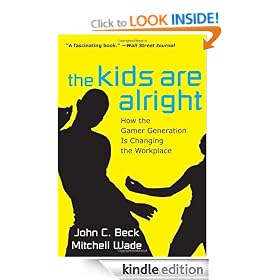 The Kids are Alright: How the Gamer Generation is Changing the Workplace