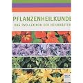 Pflanzenheilkunde - Das DVD Lexikon der Heilkr�uter
