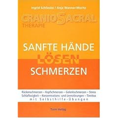 CranioSacral-Therapie: Sanfte H�nde l�sen Schmerzen