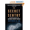 The Secret Sentry: The Untold History of the National Security Agency