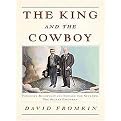 The King and the Cowboy (Theodore Roosevelt and Edward the Seventh, Secret Partners, Library Edition) (Unabridged) (Compact Disc)
