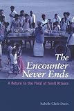 The Encounter Never Ends (SUNY Series in Hindu Studies)