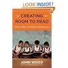Creating Room to Read: A Story of Hope in the Battle for Global Literacy
