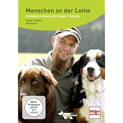 Menschen an der Leine- Hundeerziehung mit Holger Sch�ler