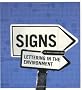 Signs: Lettering in the Environment