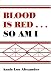 Blood Is Red…So Am I at Amazon Books: 51R3xp4ZsdL._SL75_