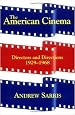 The American Cinema: Directors And Directions 1929-1968
