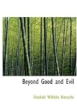 Beyond Good and Evil (Large Print Edition)