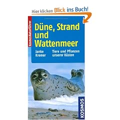 D�ne, Strand und Wattenmeer: Tiere und Pflanzen unserer K�sten. �ber 300 Arten