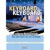 Keyboard Keyboard Christmas: Die 65 sch�nsten Weihnachtslieder von 'Stille Nacht' bis 'Last Christmas' f�r Keyboard - mittelschwer arrangiert