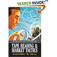Tape Reading & Market Tactics (Marketplace Classics)