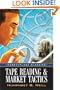 Tape Reading & Market Tactics (Marketplace Classics)