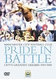 DVD : Manchester City - Pride In Battle - City's Greatest Derbies 1969 To 2005