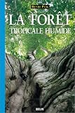 La for�t tropicale humide
