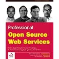 Professional Open Source Web Services by  P.G. Sarang, Christopher Browne, Dietrich Ayala, and Vivek Chopra