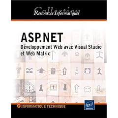 ASP.NET : D�veloppement Web avec Visual Studio et Web Matrix