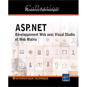 ASP.NET : D�veloppement Web avec Visual Studio et Web Matrix