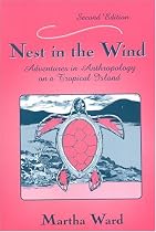 Nest in the Wind: Adventures in Anthropology on a Tropical Island, Second Edition